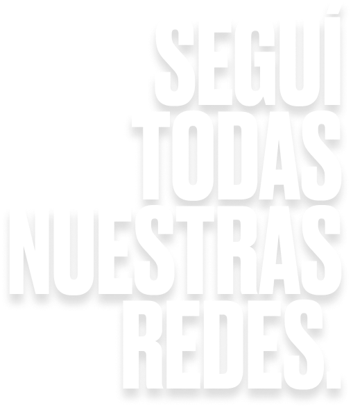 SEGUÍ TODAS NUESTRAS REDES.